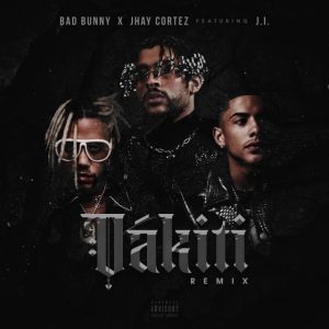 Bad Bunny Ft. Jhay Cortez, J.I – Dakiti (Remix)